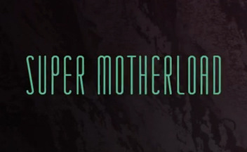 Оценки Super Motherload для PS4, трейлер