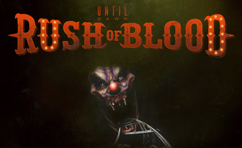 Видео анонса, скриншоты и геймплей Until Dawn: Rush of Blood для PlayStation VR