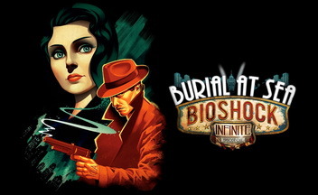 Обзор Bioshock Infinite: Burial at Sea – Episode One. Кто похоронен на дне океана [Голосование]