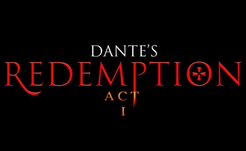 Тизер-трейлер и изображения короткометражки Dante's Redemption: Act 1