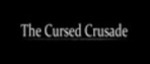 Видео-Бонус. The Cursed Crusade