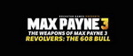 Видео Max Payne 3 – револьвер Bull 608